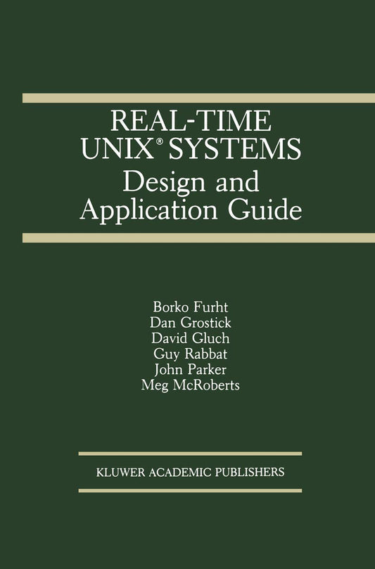 Real-Time UNIX Systems: Design and Application Guide Review