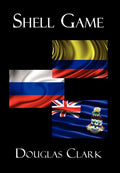 Shell Game - Political Thriller Novel Douglas Clark
