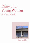 Diary of a Young Woman: Grief and Rebirth - A Deeply Moving Journey