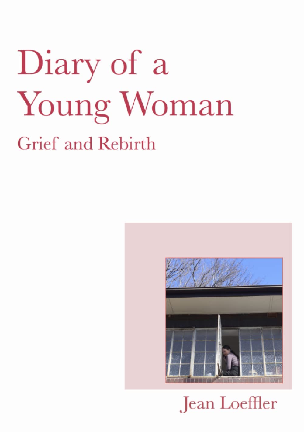 Diary of a Young Woman: Grief and Rebirth - A Deeply Moving Journey