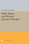 Nishi Amane and Modern Japanese Thought: A Comprehensive Review