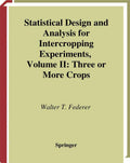 Statistical Design and Analysis for Intercropping Experiments