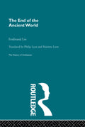 The End of the Ancient World History of Civilization - Scholarly
