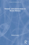 Nations and Nationalism in World History - Comparative Historical