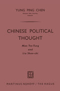 Chinese Political Thought: Mao Tse-Tung and Liu Shao-chi Insights