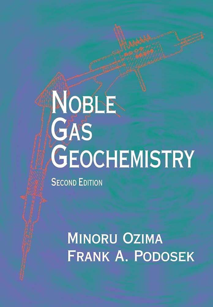 Noble Gas Geochemistry: A Comprehensive Guide for Researchers