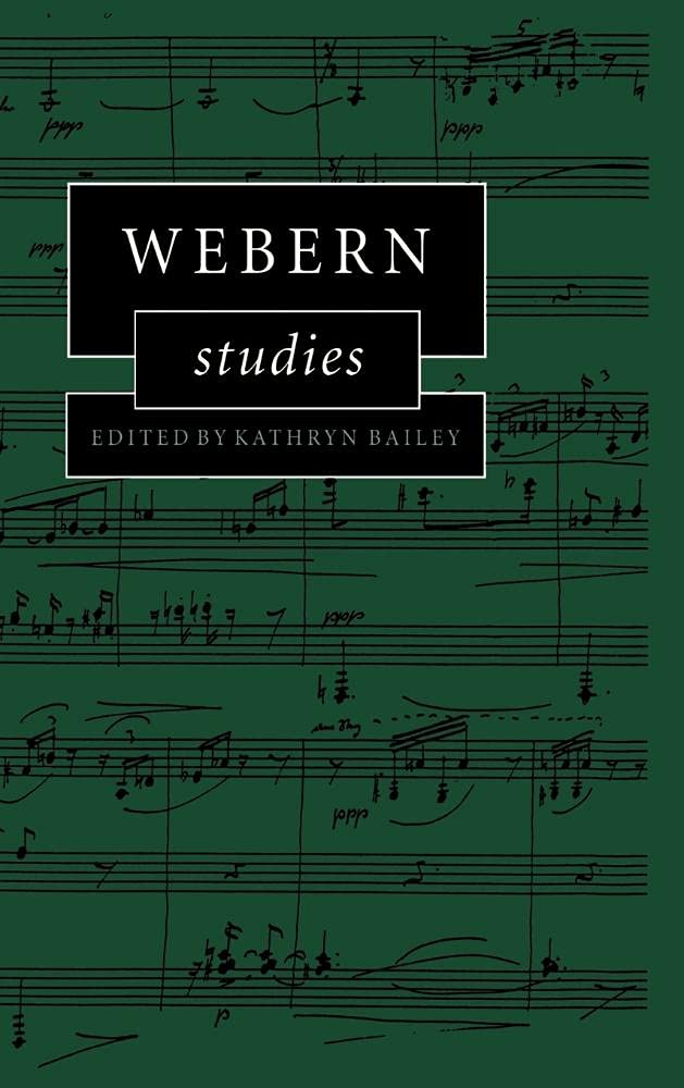 Webern Studies: A Comprehensive Analysis of His Compositions