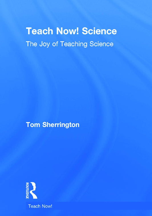 Teach Now! Science: The Joy of Teaching Science Review