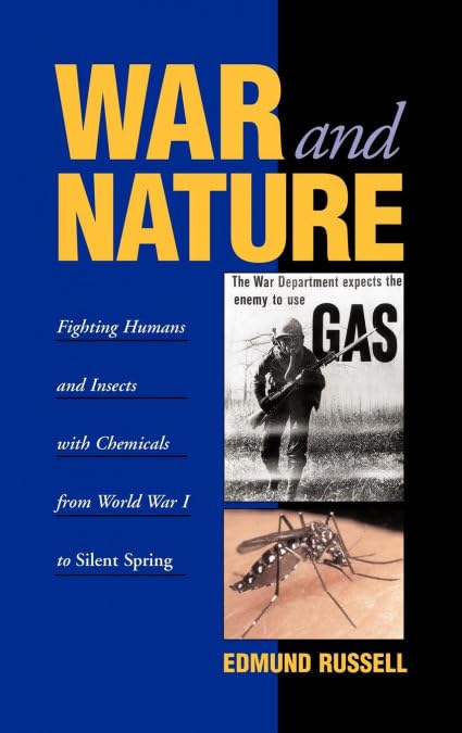 War and Nature: Fighting Humans and Insects with Chemicals