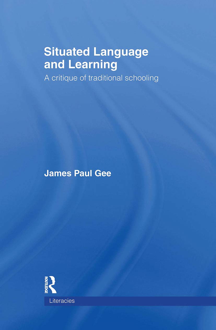 Situated Language and Learning: A Comprehensive Guide to Literacies