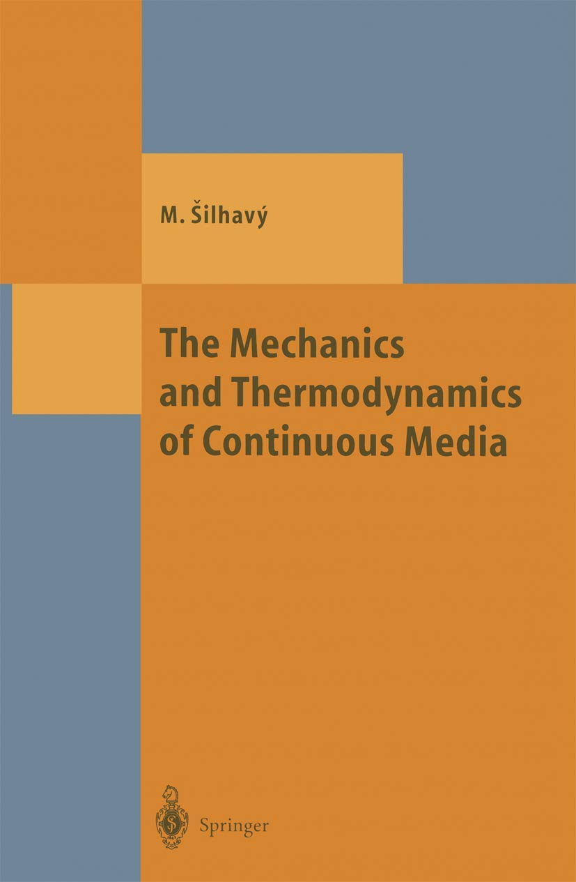 The Mechanics and Thermodynamics of Continuous Media Review