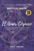 El Amor Cosmico: Amando multidimensionalmente - guia de consciencia