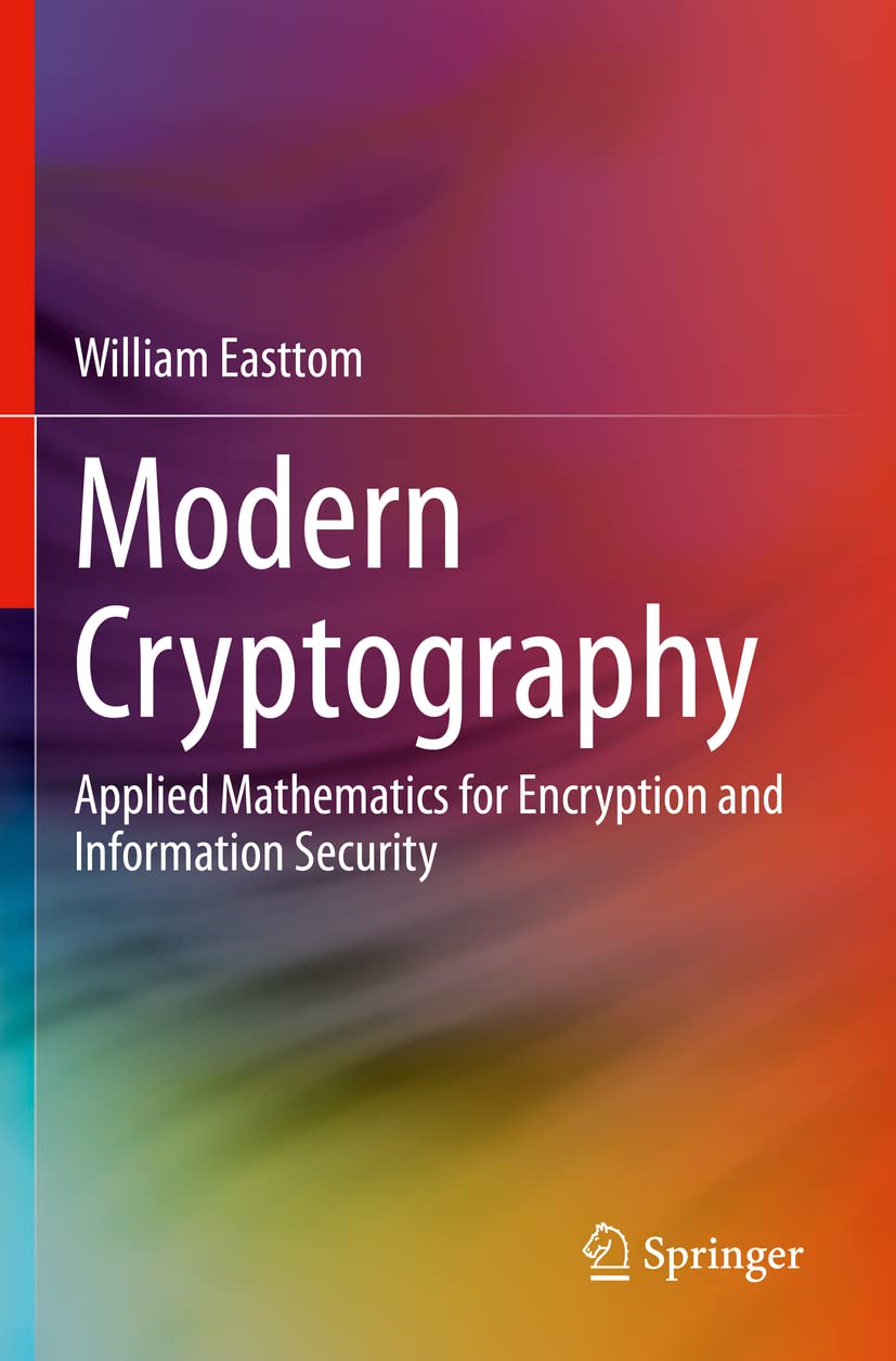 Modern Cryptography: Applied Mathematics for Encryption and Security