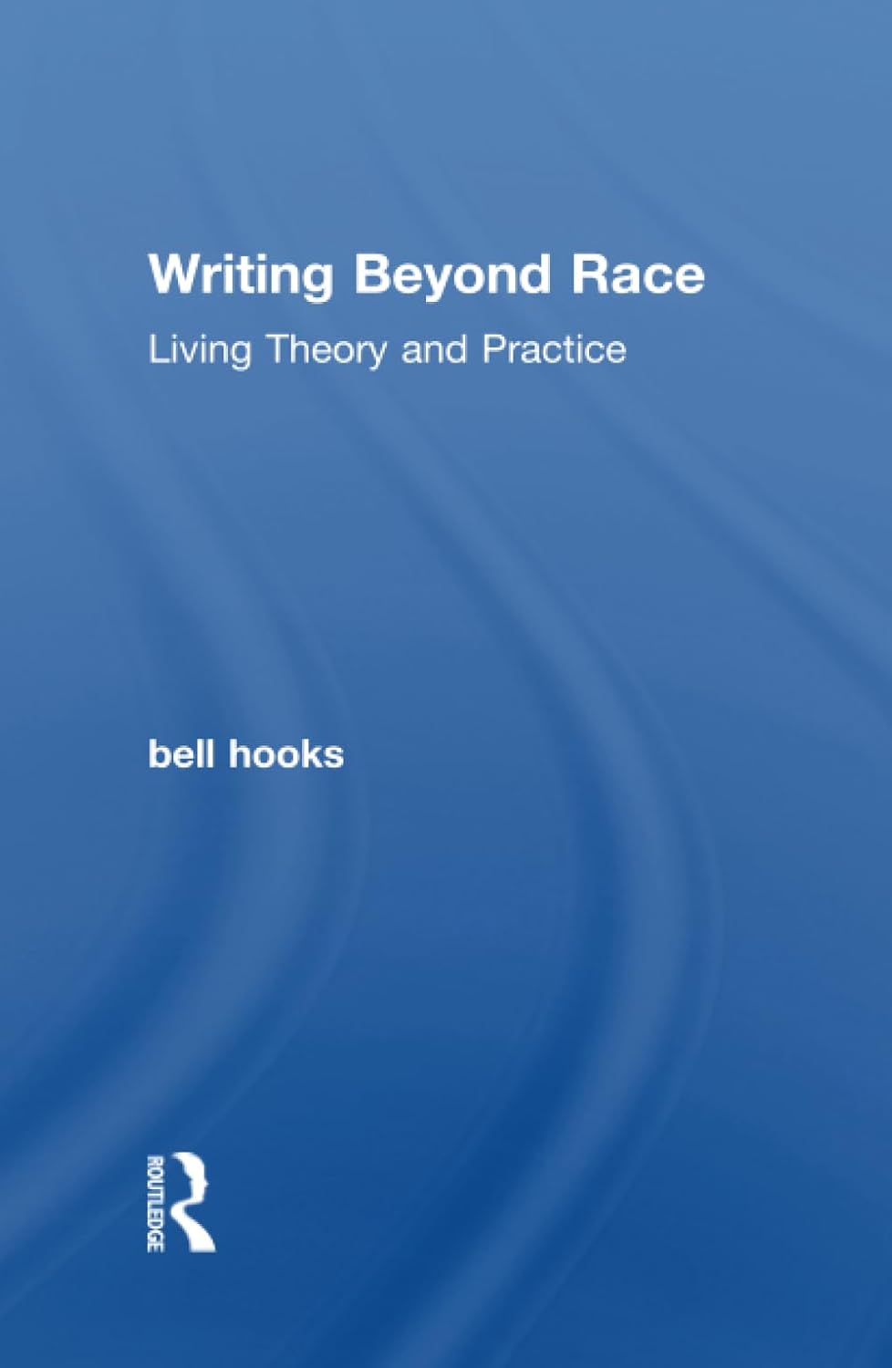 Writing Beyond Race by bell hooks: A Transformative Perspective