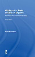 Witchcraft in Tudor and Stuart England - Classic Regional Study