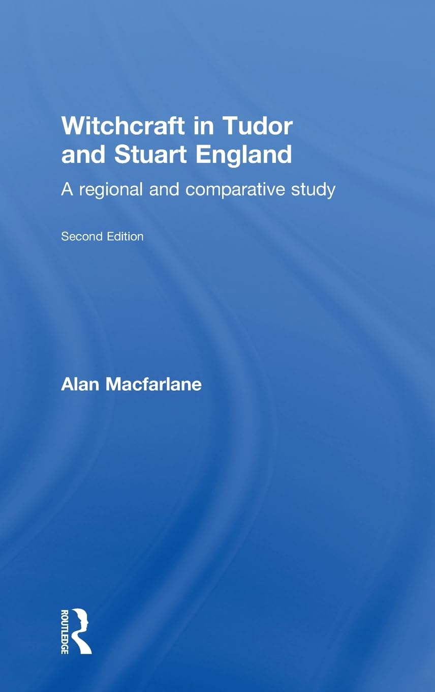 Witchcraft in Tudor and Stuart England: A Deep Dive into History