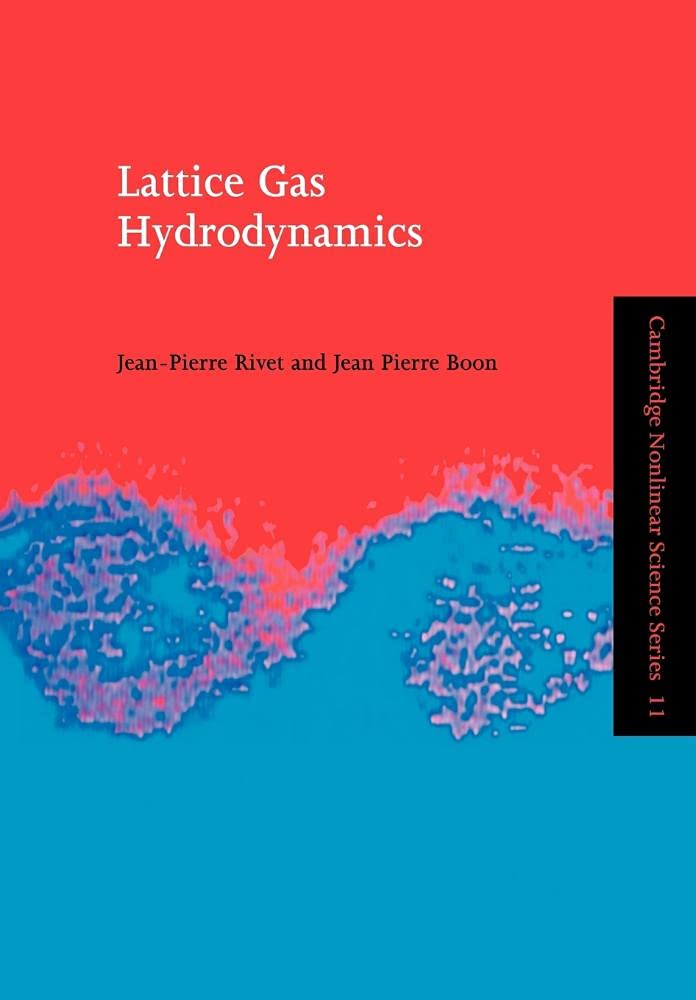 Lattice Gas Hydrodynamics: A Comprehensive Guide to Fluid Dynamics