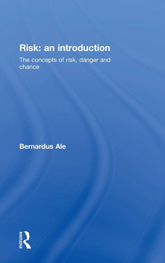 Risk: An Introduction - A Comprehensive Guide to Strategy