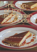 The Top-of-the-Foodchain Cookbook: A Culinary Adventure