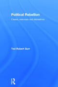 Political Rebellion - of Ted Robert Gurr's Key Essays