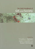 The SAGE Handbook of GIS and Society: A Comprehensive Guide