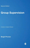 Group Supervision: A Guide to Creative Practice - Group-focused