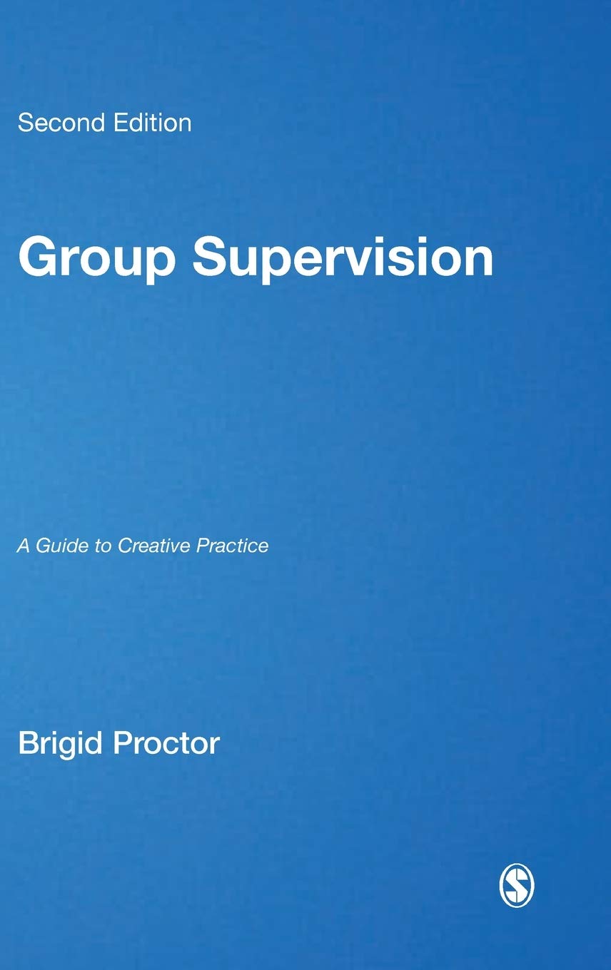 Group Supervision: A Guide to Creative Practice for Counselors