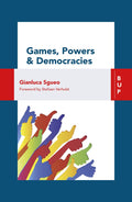 Games, Power and Democracies - A Practical of Gamification in