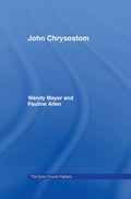 John Chrysostom (The Early Church Fathers) - Thoughtful Sermons