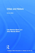 Cities and Nature: A Critical Exploration of Urbanism and Ecology