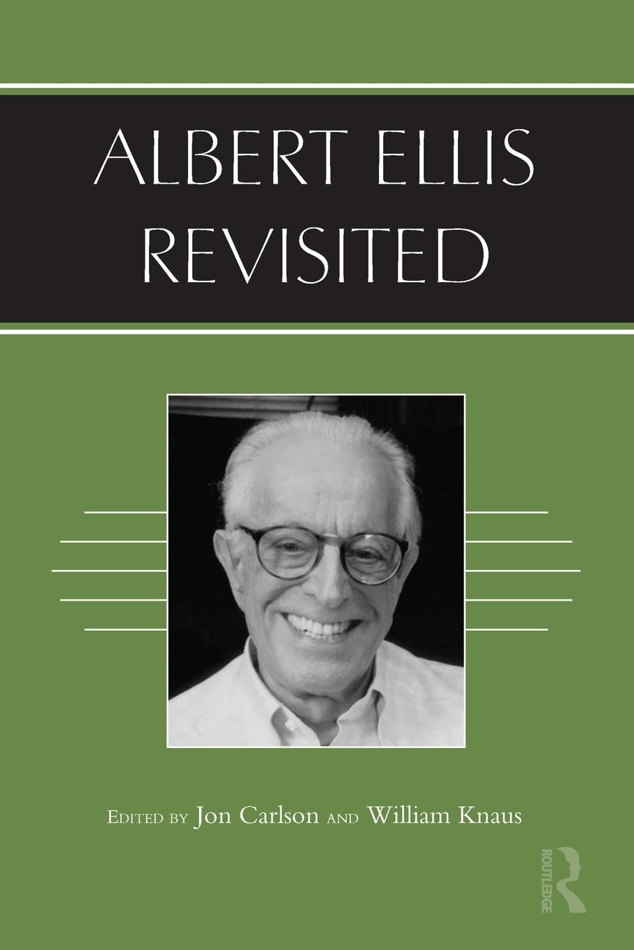 Albert Ellis Revisited: Insights into Rational Emotive Therapy