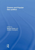 Cinema and Popular Geo-politics - Film, Identity and Power