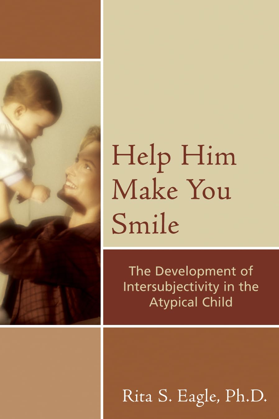 Help Him Make You Smile: Intersubjectivity in Atypical Kids