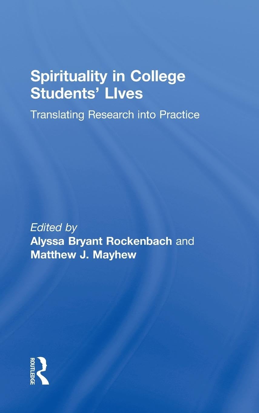 Spirituality in College Students' Lives: A Comprehensive Guide