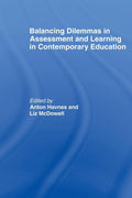 Balancing Dilemmas in Assessment and Learning in Contemporary