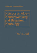 Neuropsychology, Neuropsychiatry, and Behavioral Neurology Insights