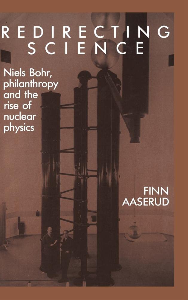 Redirecting Science: Niels Bohr and the Rise of Nuclear Physics