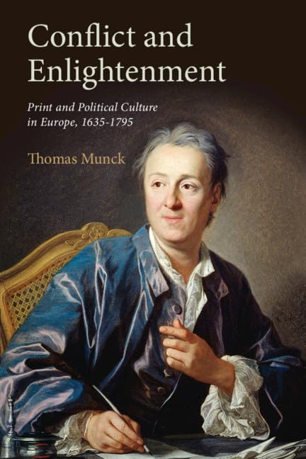 Conflict and Enlightenment: Print and Political Culture in Europe