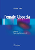 Female Alopecia: Guide to Successful Management - Clinical