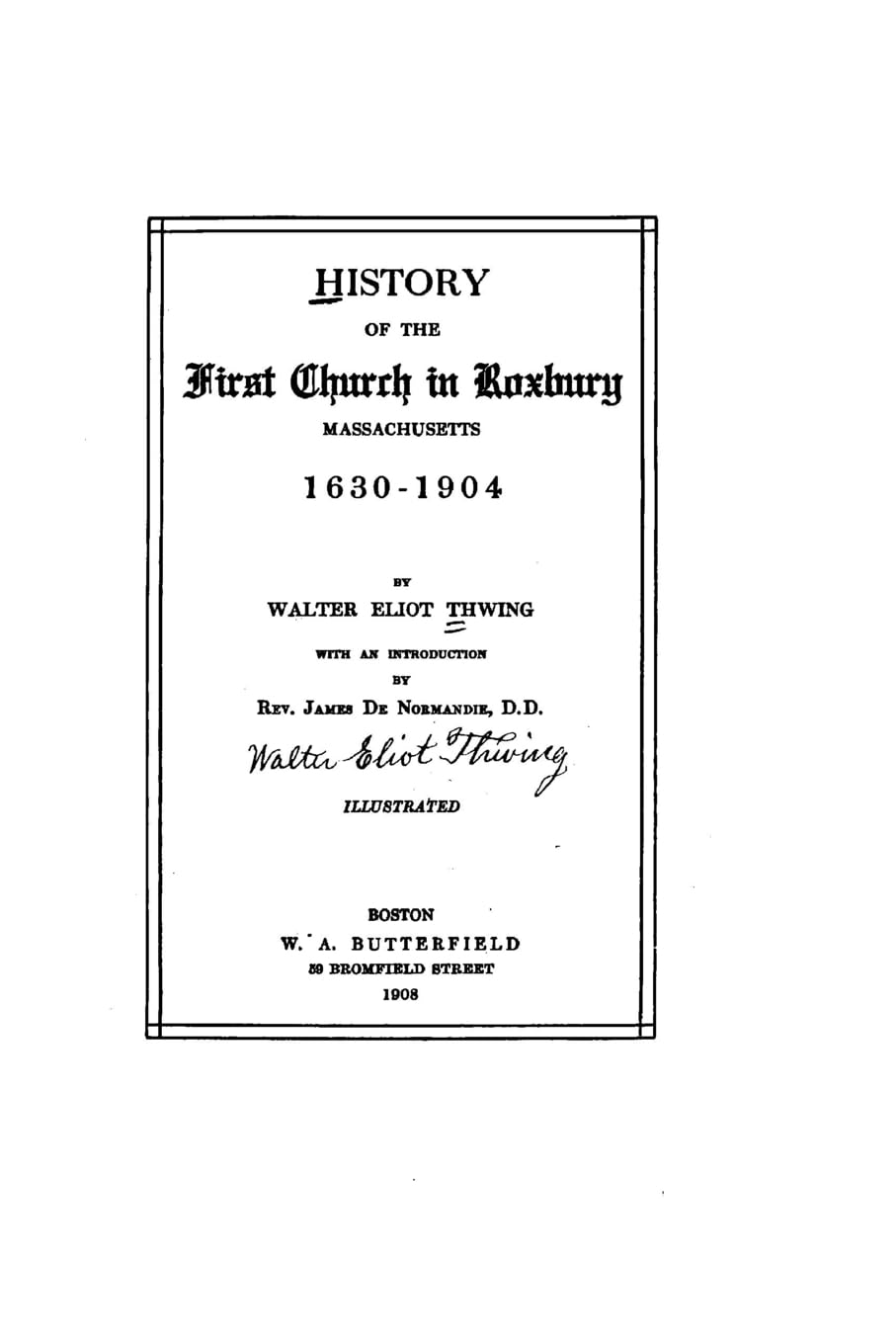 History of the First Church in Roxbury, MA 1630-1904 Insights