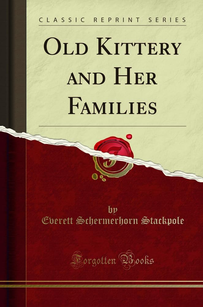 Old Kittery and Her Families Classic Reprint by Stackpole
