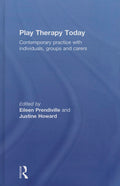Play Therapy Today: Contemporary Practice with Individuals, Groups