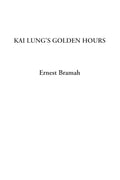 Kai Lung's Golden Hours - Classic Short Stories Ernest