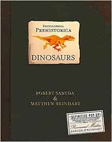 Encyclopedia Prehistorica Dinosaurs: The Ultimate Pop-Up Book