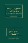 Interpretation of Cardiac Arrhythmias: Self-Assessment Approach