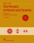 The Physics of Atoms and Quanta: Introduction to Experiments