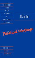 Bayle: Political Writings (Cambridge Texts in the History of Political