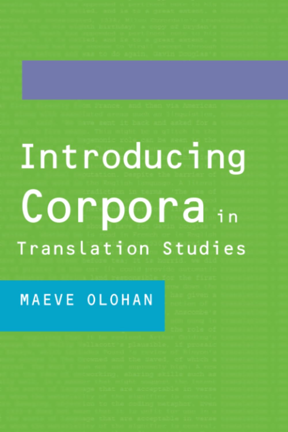 Corpora in Translation Studies: A Comprehensive Guide for Scholars