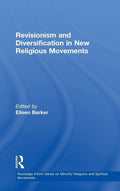 Revisionism and Diversification in New Religious Movements Review
