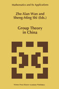Group Theory in China (Mathematics and Its Applications) - Scholarly